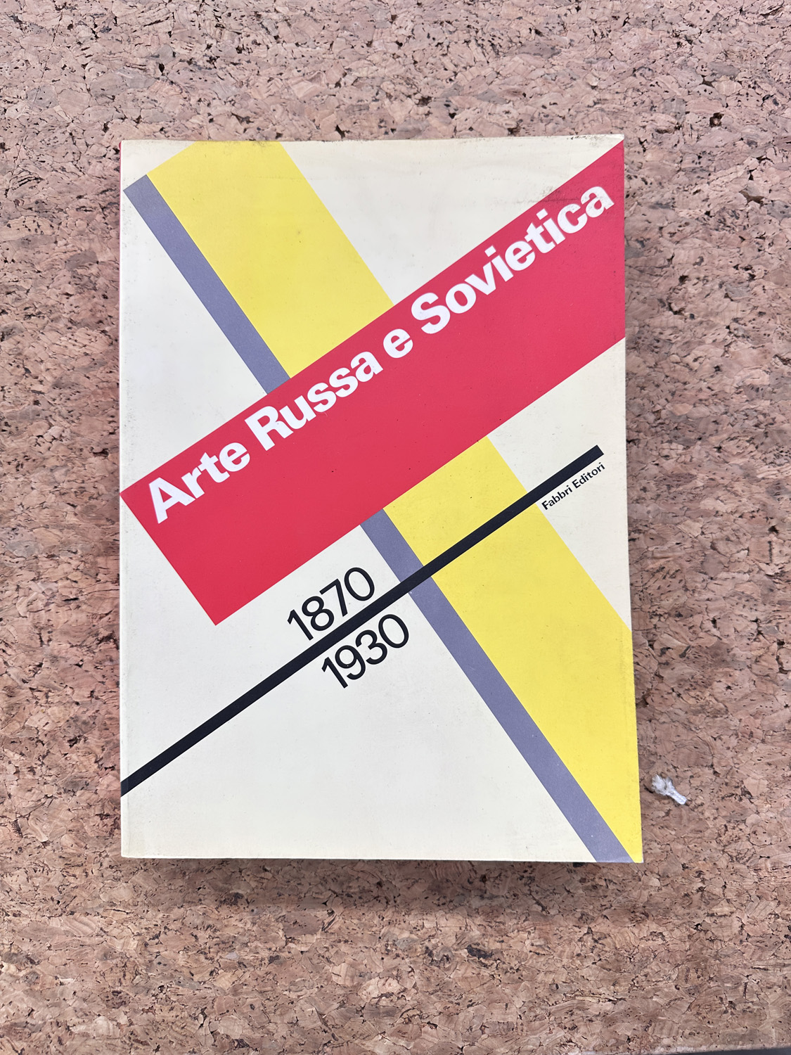 AVANGUARDIA RUSSA E SOVIETICA - Arte Russa e Sovietica 1870-1930, 1989