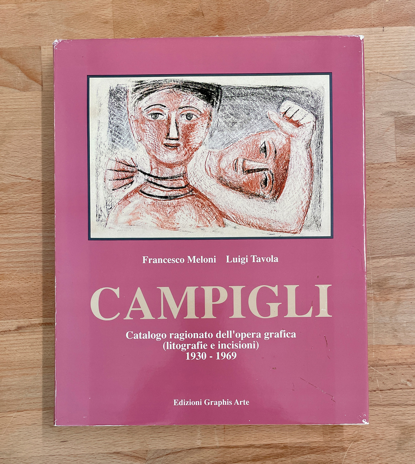 MONOGRAFIE DI ARTE GRAFICA (MASSIMO CAMPIGLI) - Campigli. Catalogo ragionato dell'opera grafica (litografie e incisioni) 1930-1969, 1995