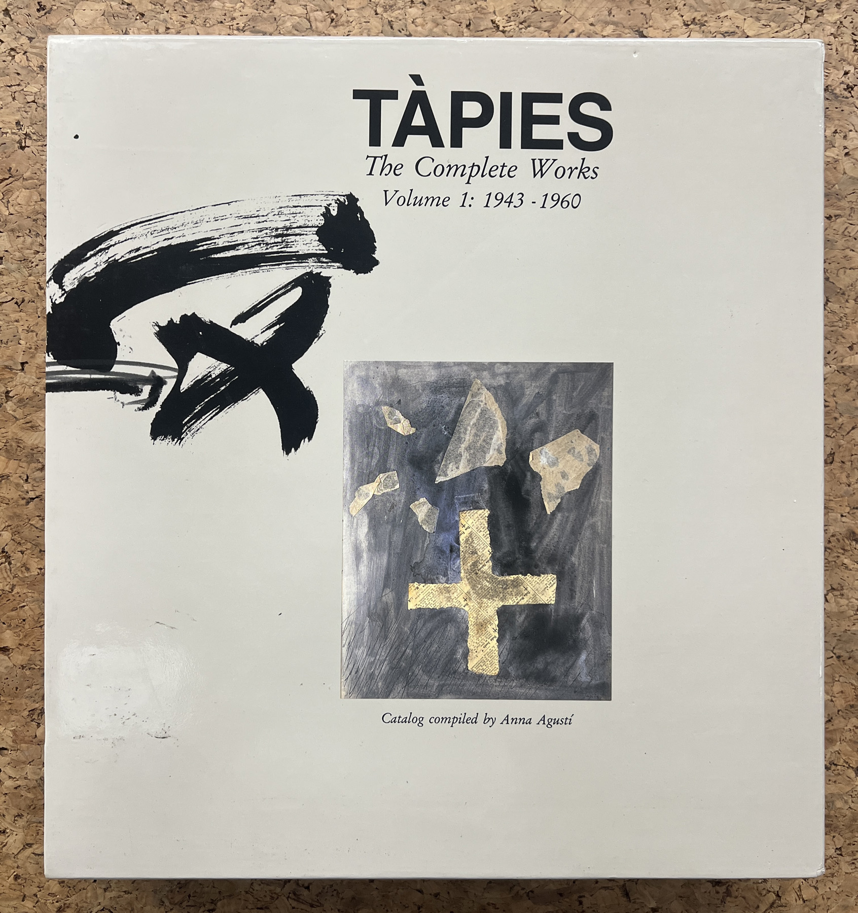 ANTONI TÀPIES - Tàpies. Catalogue raisonné. Volume 1. 1943-1960, 1989