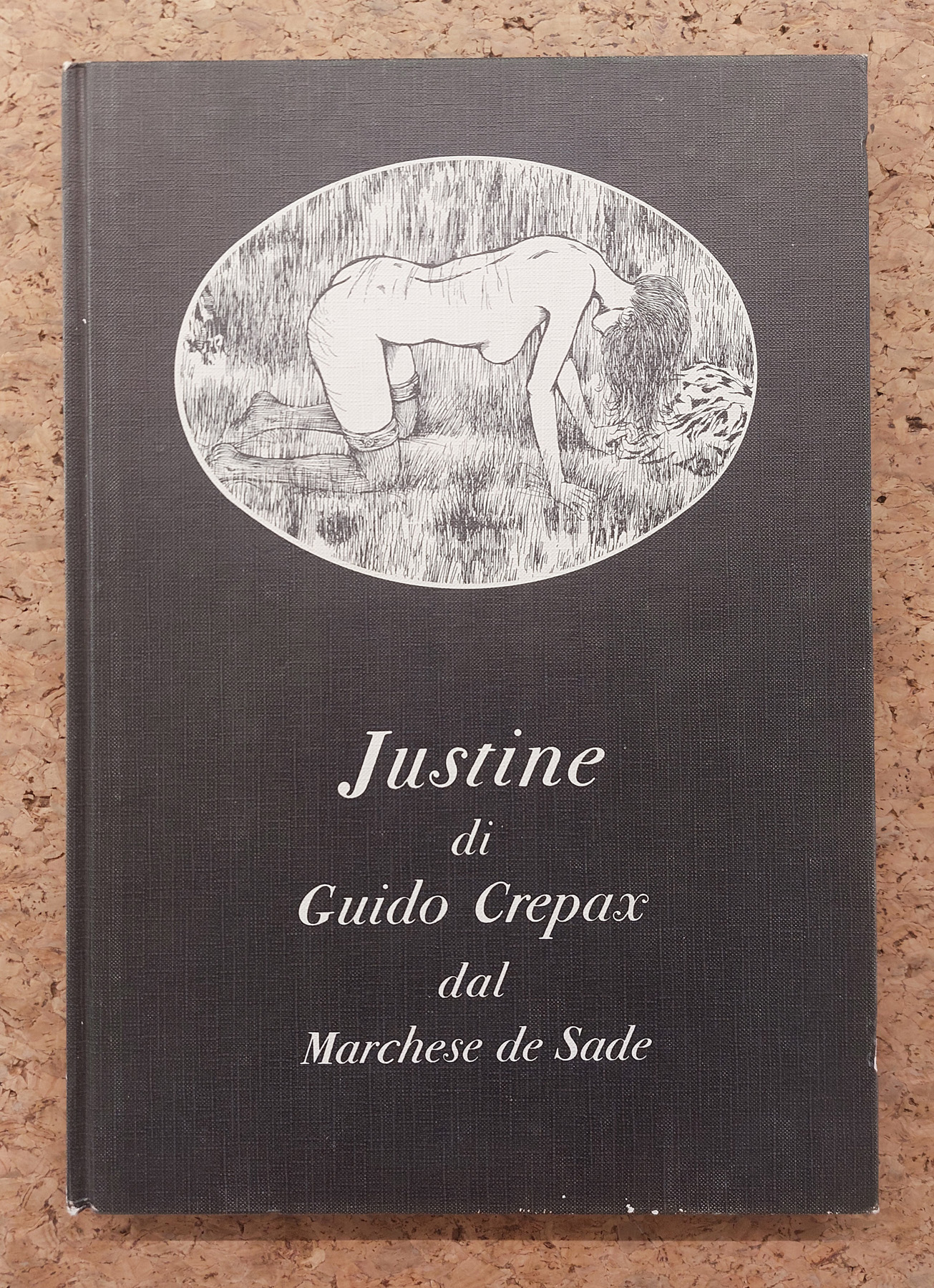 EDIZIONI ILLUSTRATE (GUIDO CREPAX) - Justine di Guido Crepax dal Marchese de Sade, 1979
