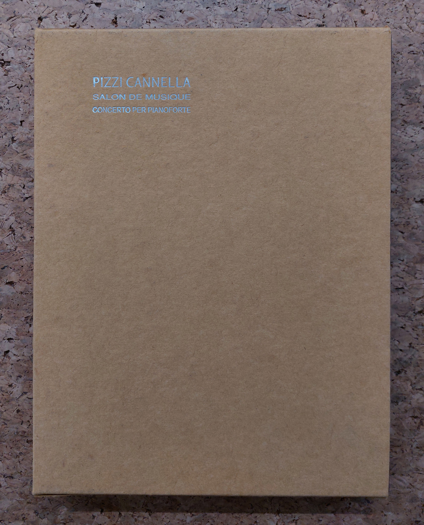 PIERO PIZZI CANNELLA - Pizzi Cannella. Salon de musique. Concerto per pianoforte, 2006