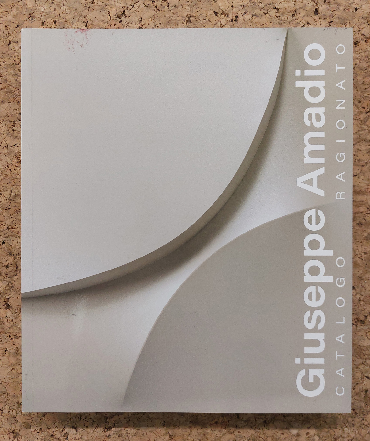 CATALOGHI RAGIONATI (GIUSEPPE AMADIO) - Giuseppe Amadio. Catalogo ragionato. Volume 1, 2023